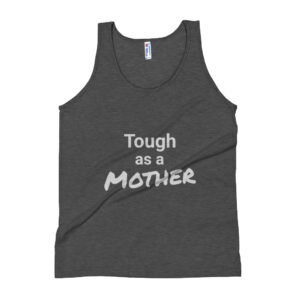 "Tough as a Mother" Tank